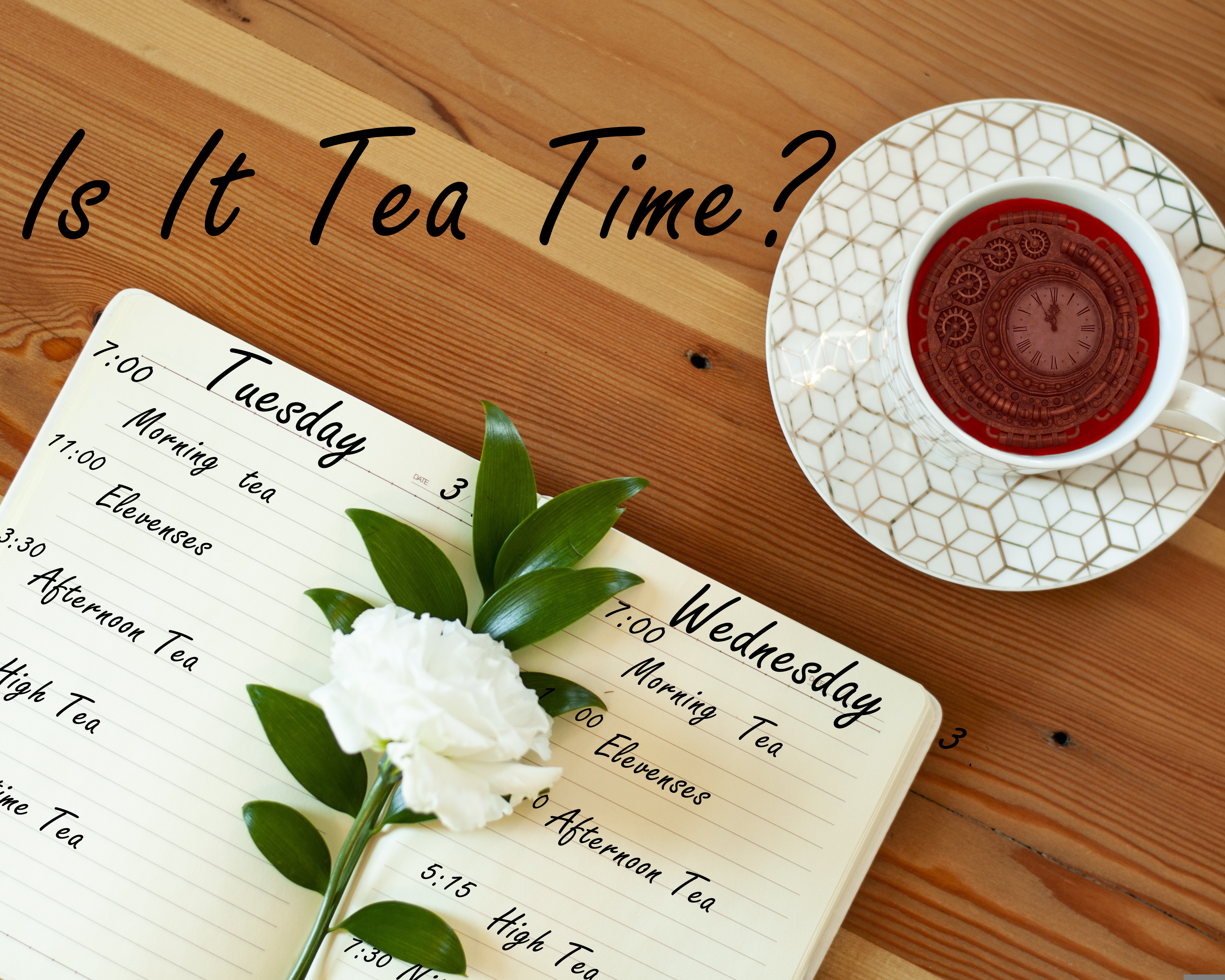 Is It Tea Time?
